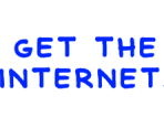 Get the internet!