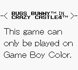 Bugs Bunny Crazy Castle 4 - Game Boy Error Message