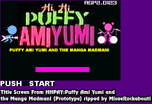 Hi Hi Puffy AmiYumi: Puffy Ami Yumi and the Manga Madman! (Prototype) - Title Screen